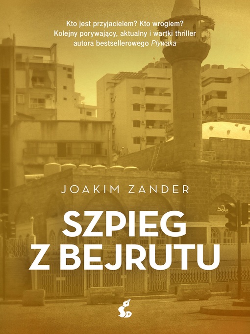 Title details for Szpieg z Bejrutu by Joakim Zander - Available